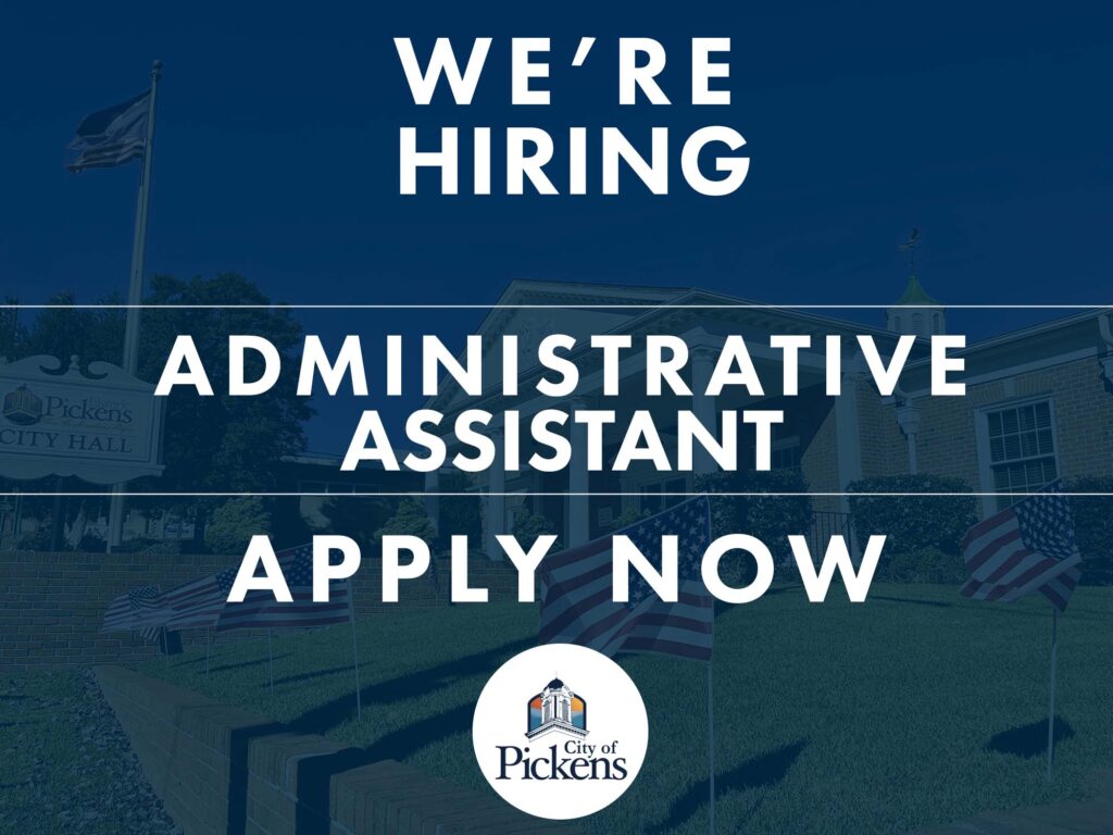 city of pickens hiring an administrative assistant